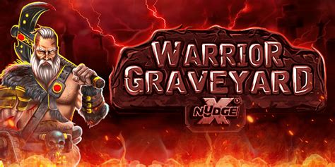 Warrior Graveyard Xnudge Novibet